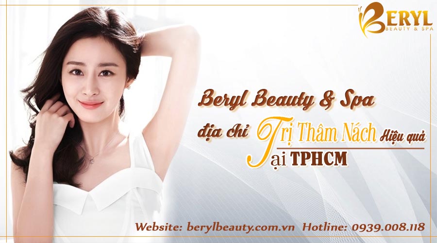 Beryl Beauty - Spa trị thâm nách hiệu quả và uy tín tại TPHCM